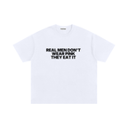 Real men don't wear pink they eat it Statement Oversized Tee