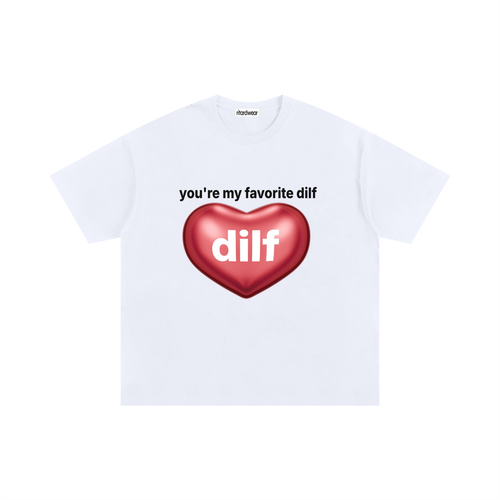 You're my favorite dilf Oversized Tee