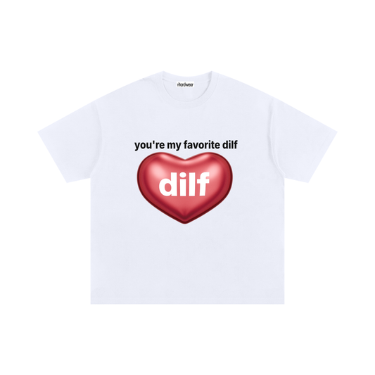 You're my favorite dilf Oversized Tee