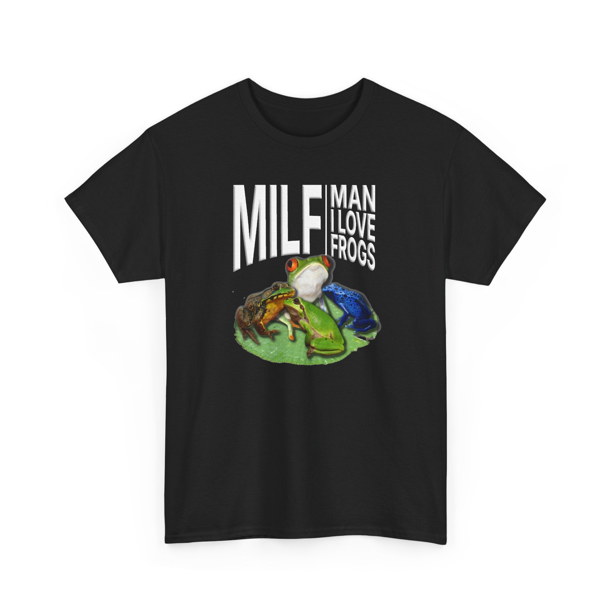 Man I Love Frogs Tee