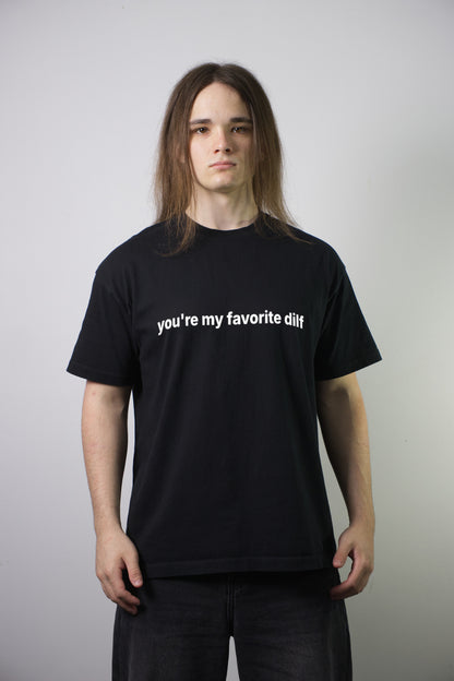 You're My Favorite DILF Statement Tee - front