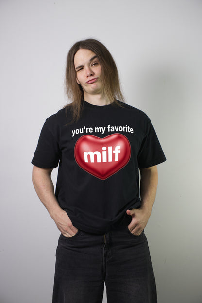 You're My Favorite MILF Tee - black